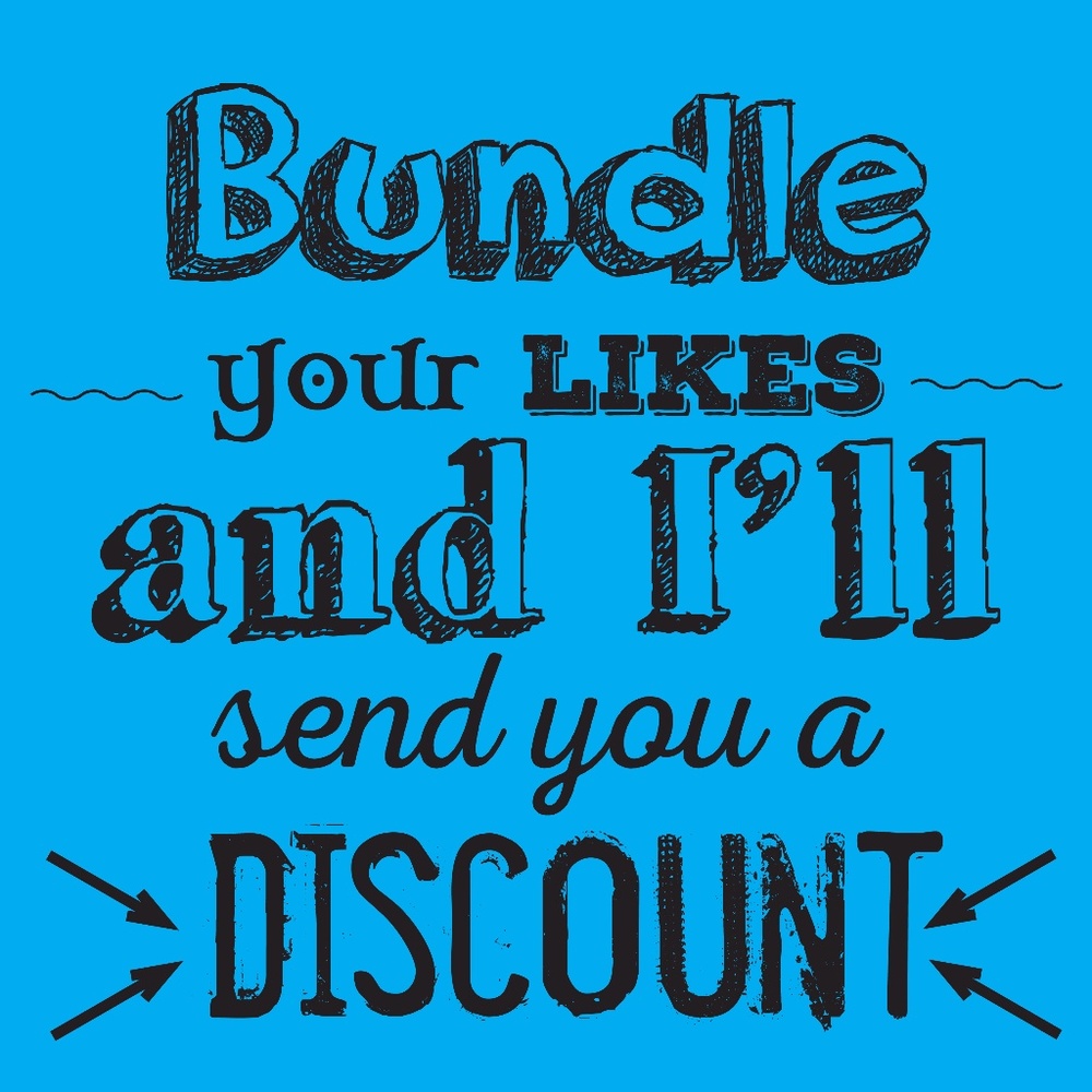 Bundle 2+ items and I'll send you a discount