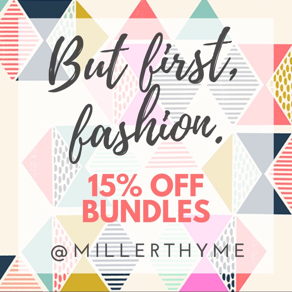 15% off bundles! #BUTFIRSTFASHION