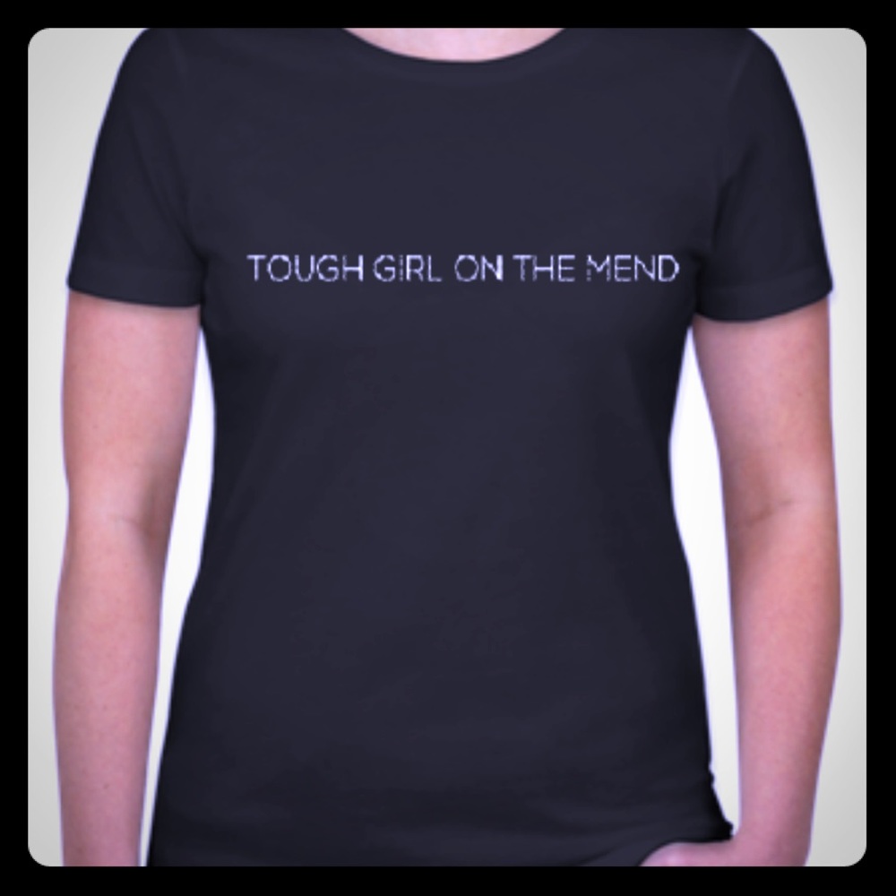 Tough Girl on the Mend T-shirt’s