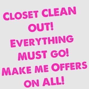 Everything must go!  I’m moving.