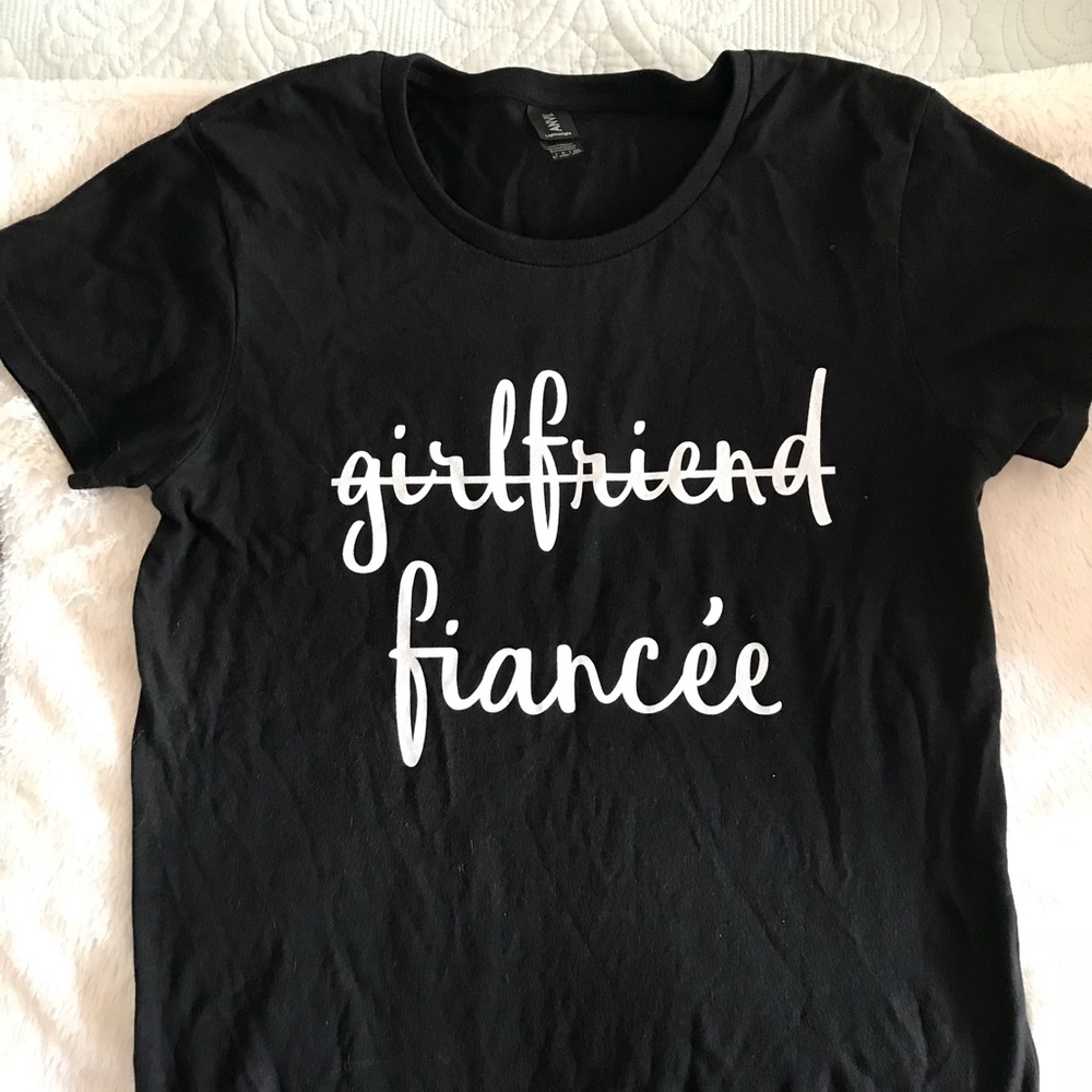Girlfriend —> Fiancé Shirt