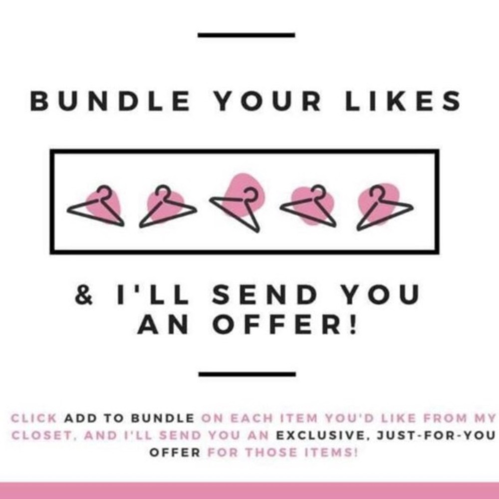 Bundle your fave item(s) for a private discount💗