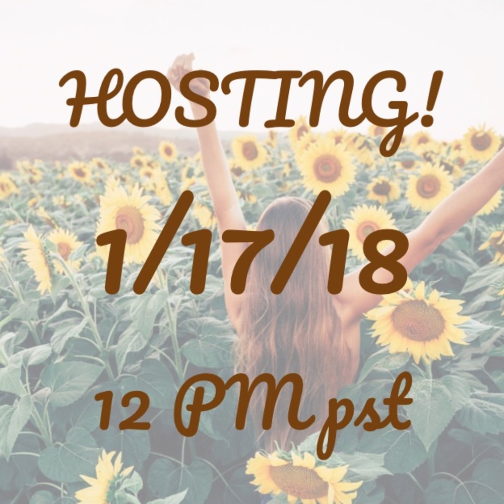 Hosting 1/17/18 @ 12pm pst
