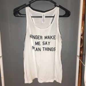 “Hunger Makes Me Say Mean Things” tank top