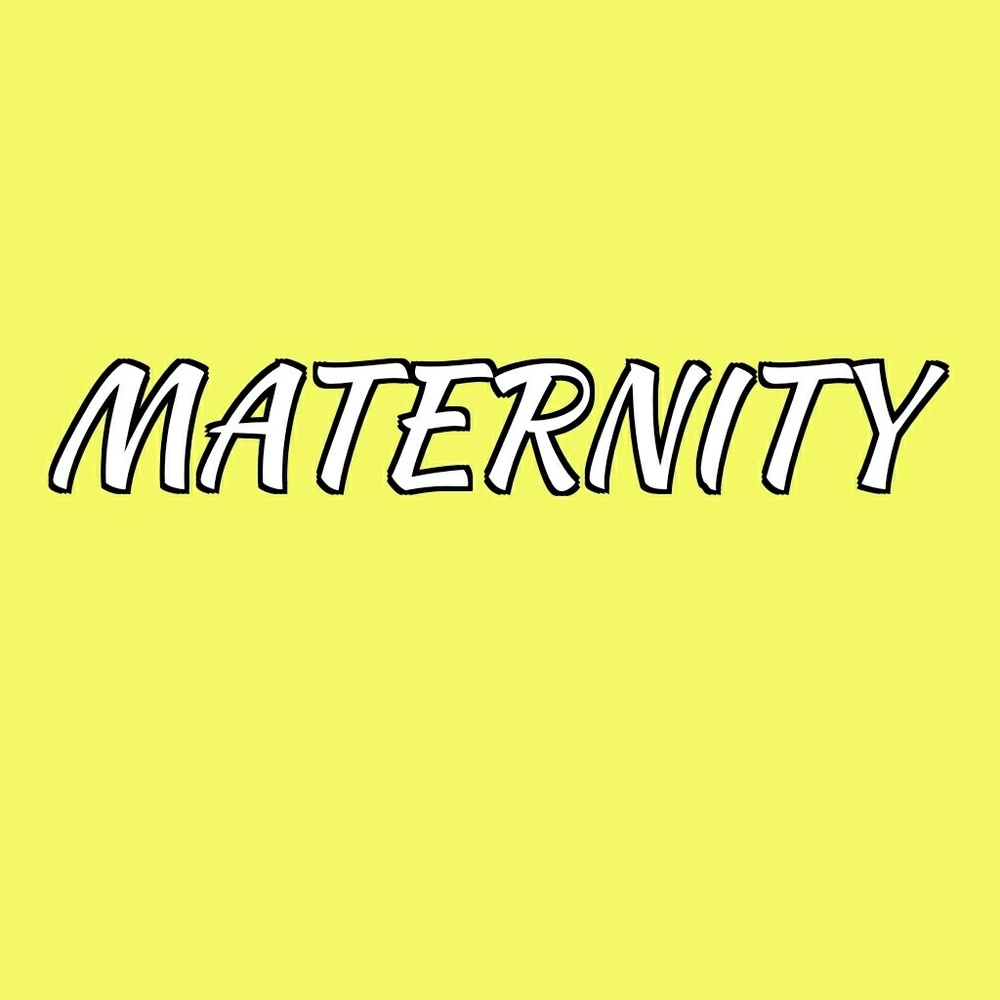 Maternity