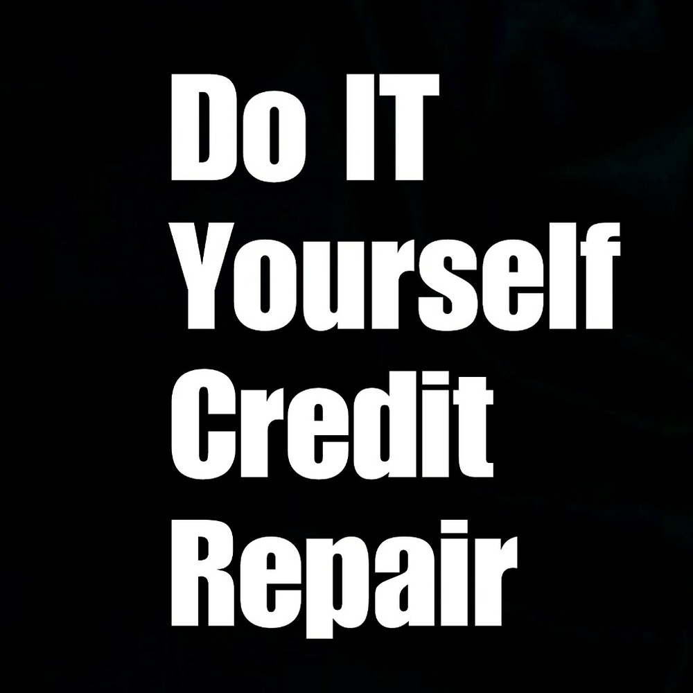 D.I.Y CREDIT REPAIR