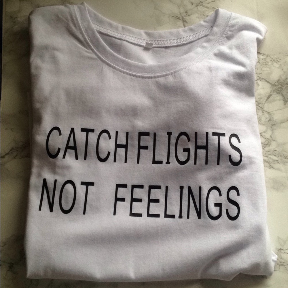 RESERVED Catch Flights Not Feelings Shirt White S M L ✈️ - Picture 3 of 3