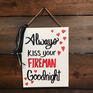 Always kiss your firman goodnight 9x7 canvas