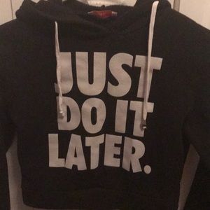 women’s hoodie. “just do it later” women’s size S