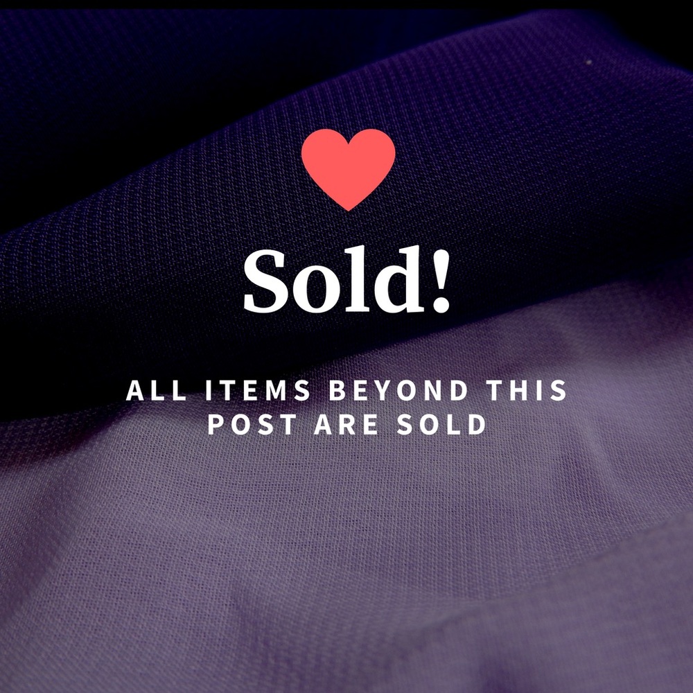 All items below this post are sold!