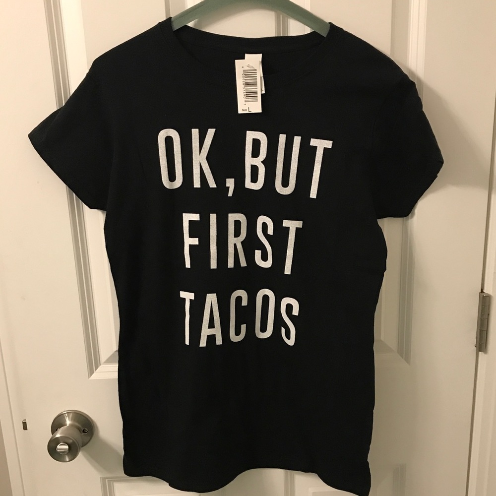BNWT Black Fitted Tshirt-Ok But First Tacos