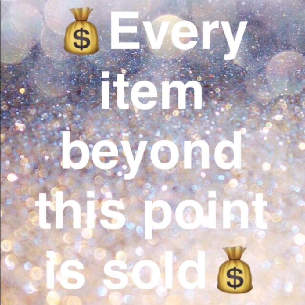 SOLD PAST THIS POINT