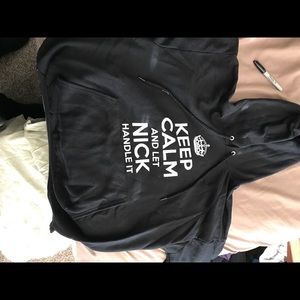 Sweatshirt. But your name has to be nick lol