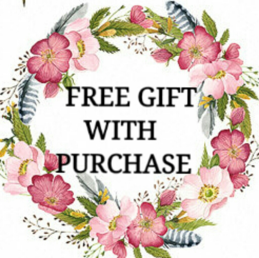 FREE GIFT WITH EVERY PURCHASE!