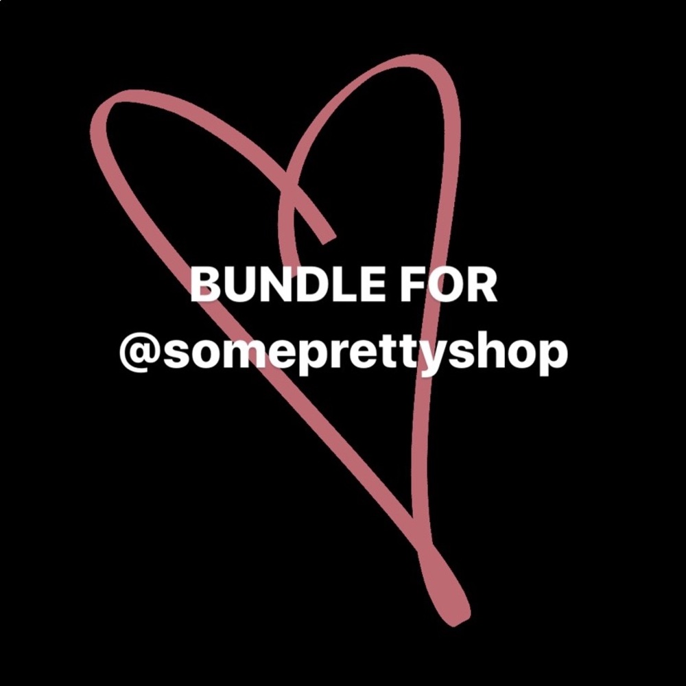 ❤️ BUNDLE FOR @someprettyshop ❤️