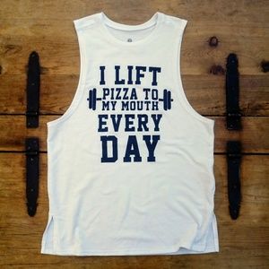 I Lift Pizza To My Mouth Every Day Tank Top