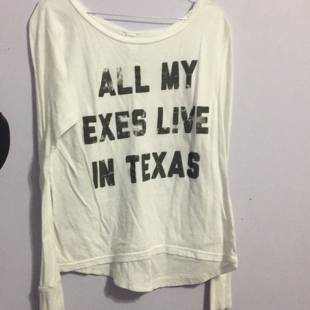 All my exes live in Texas long sleeve