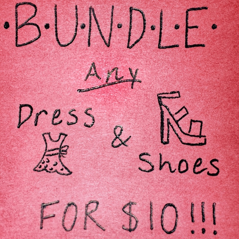 Bundle ANY Dress & Shoes for only $10! 👗👠