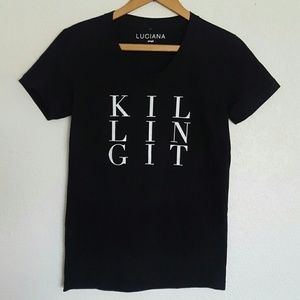 Luciana "KILLING IT" tee small