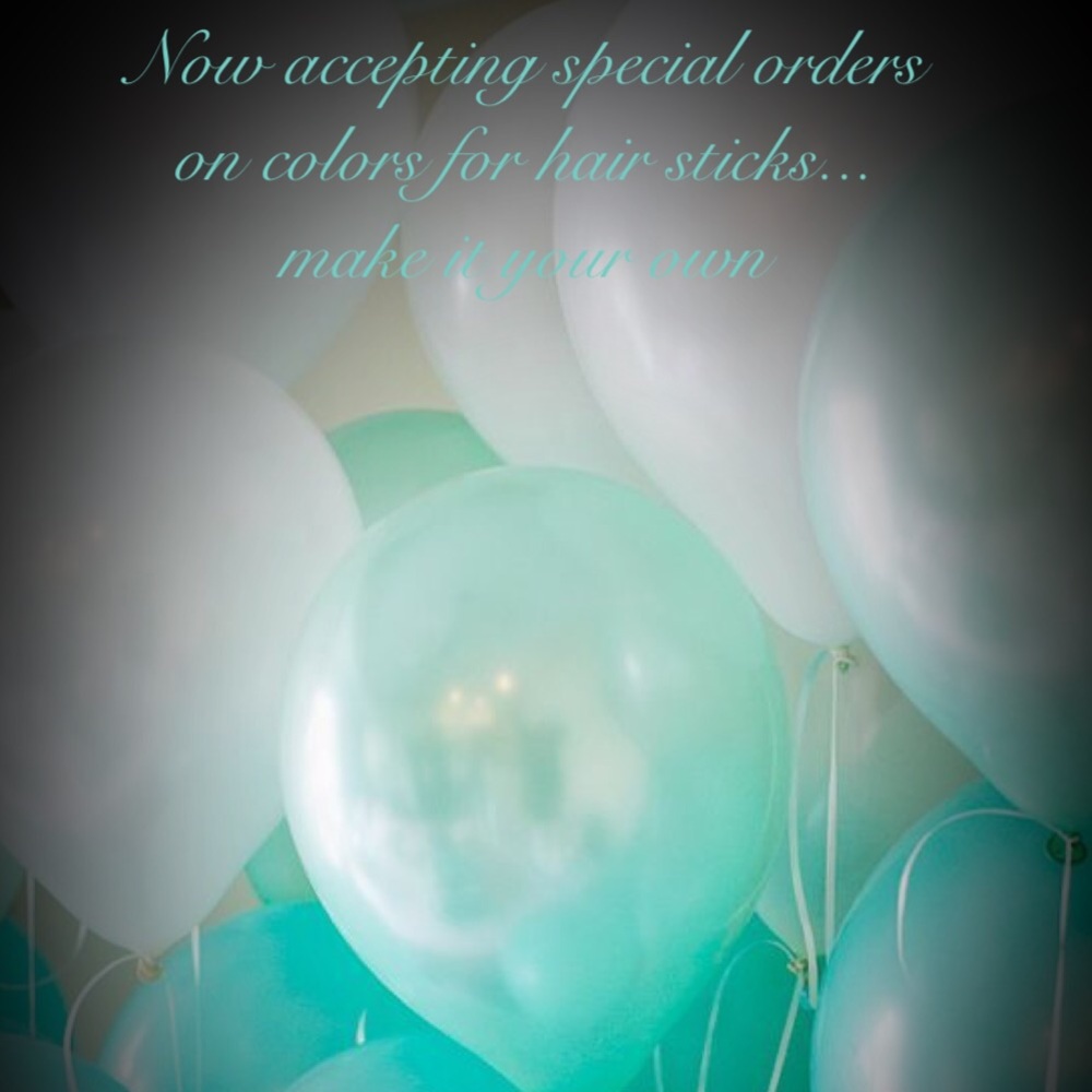 Now accepting orders on colors for hair sticks.