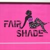 fairshade